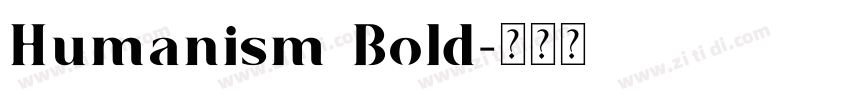 Humanism Bold字体转换
